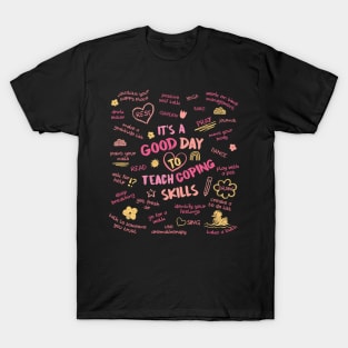 It’s A Good Day To Teach Coping Skills T-Shirt